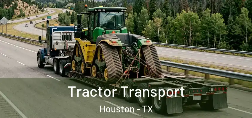  Tractor Transport Houston - TX