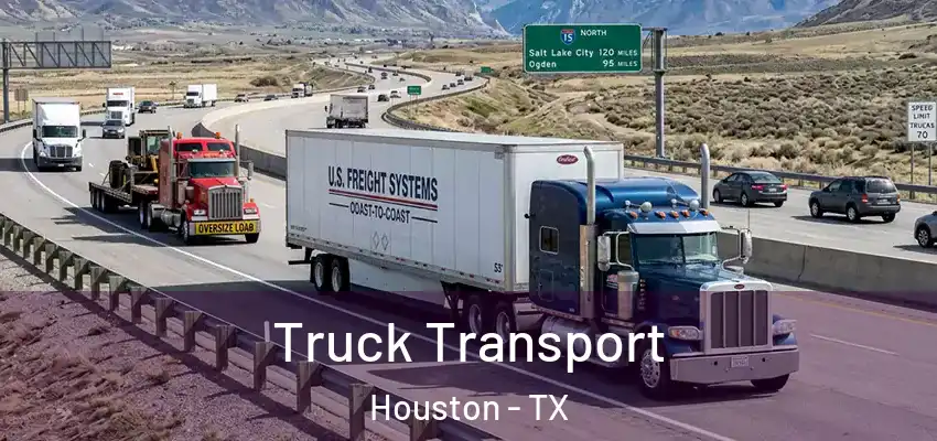  Truck Transport Houston - TX