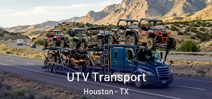  UTV Transport Houston - TX